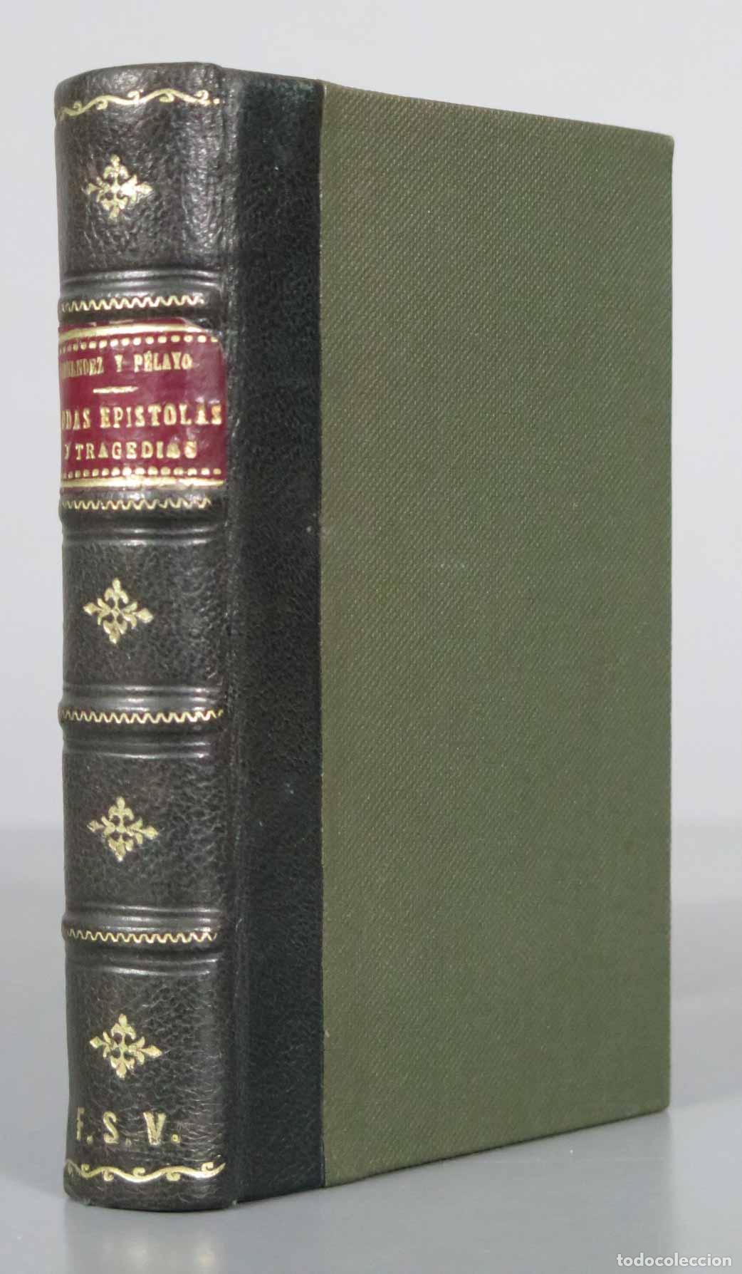 Libros antiguos: ODAS, EP&Iacute;STOLAS Y TRAGEDIAS Men&eacute;ndez y Pelayo 1883 - Foto 1