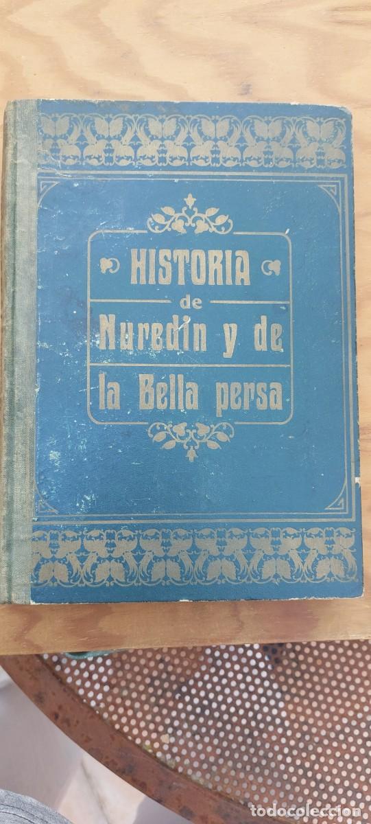 Libros antiguos: Historia de Nuredin y de la Bella persa - 1913 - Foto 2
