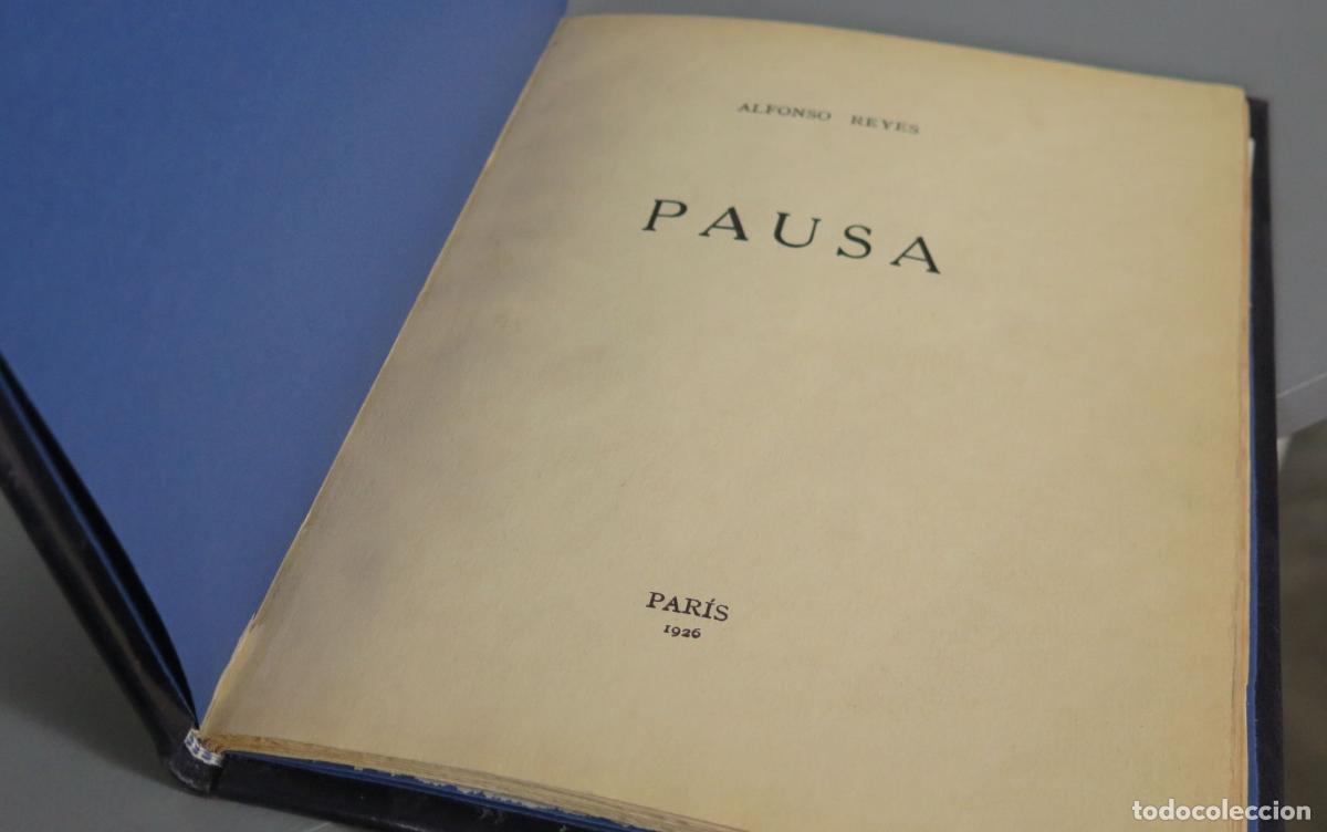 Libros antiguos: Pausa Alfonso Reyes. 1926 - Foto 2