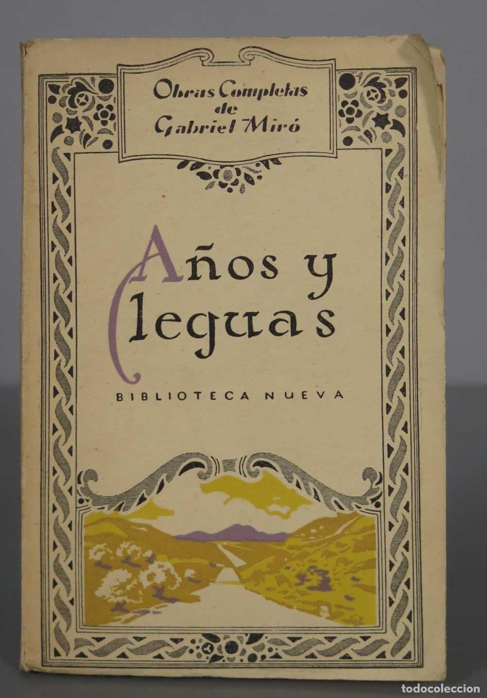 Libros antiguos: A&ntilde;os y leguas Mir&oacute;, Gabriel. 1928 - Foto 1