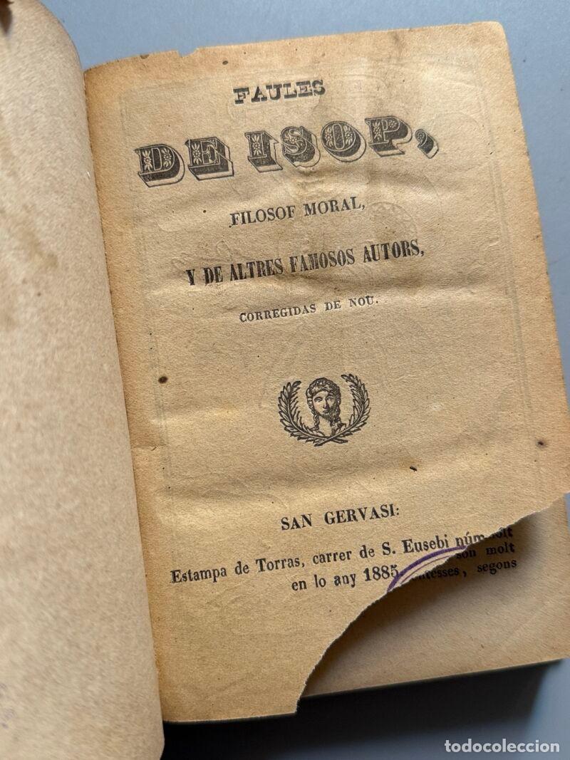 Libri antichi: Faules de Isop y de altres famosos autors - Estampa de Torras. San Gervasi, 1885