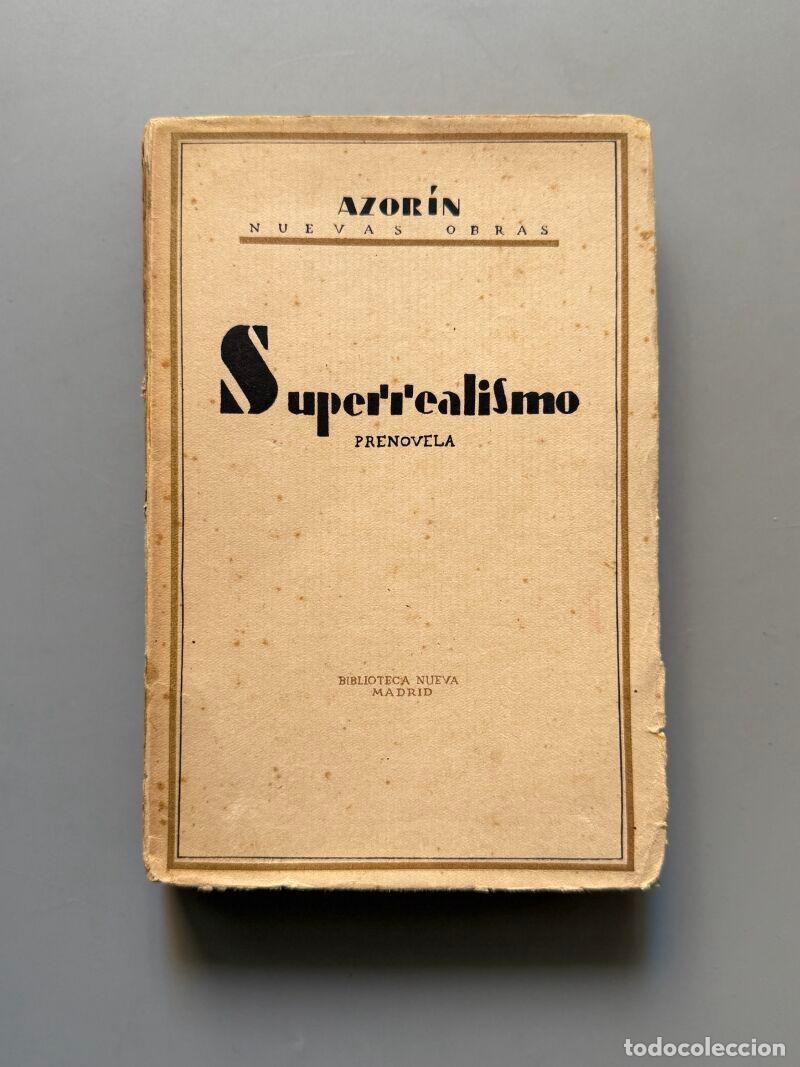 Libros antiguos: Superrealismo, Azor&iacute;n - Biblioteca Nueva, 1929 - Foto 1