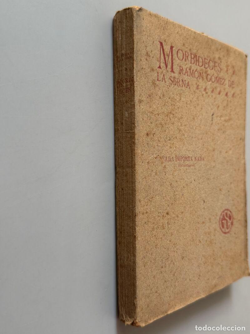 Libros antiguos: Morbideces, Ram&oacute;n G&oacute;mez de la Serna (1&ordf; edici&oacute;n) - Imprenta el Trabajo, 1908 - Foto 8