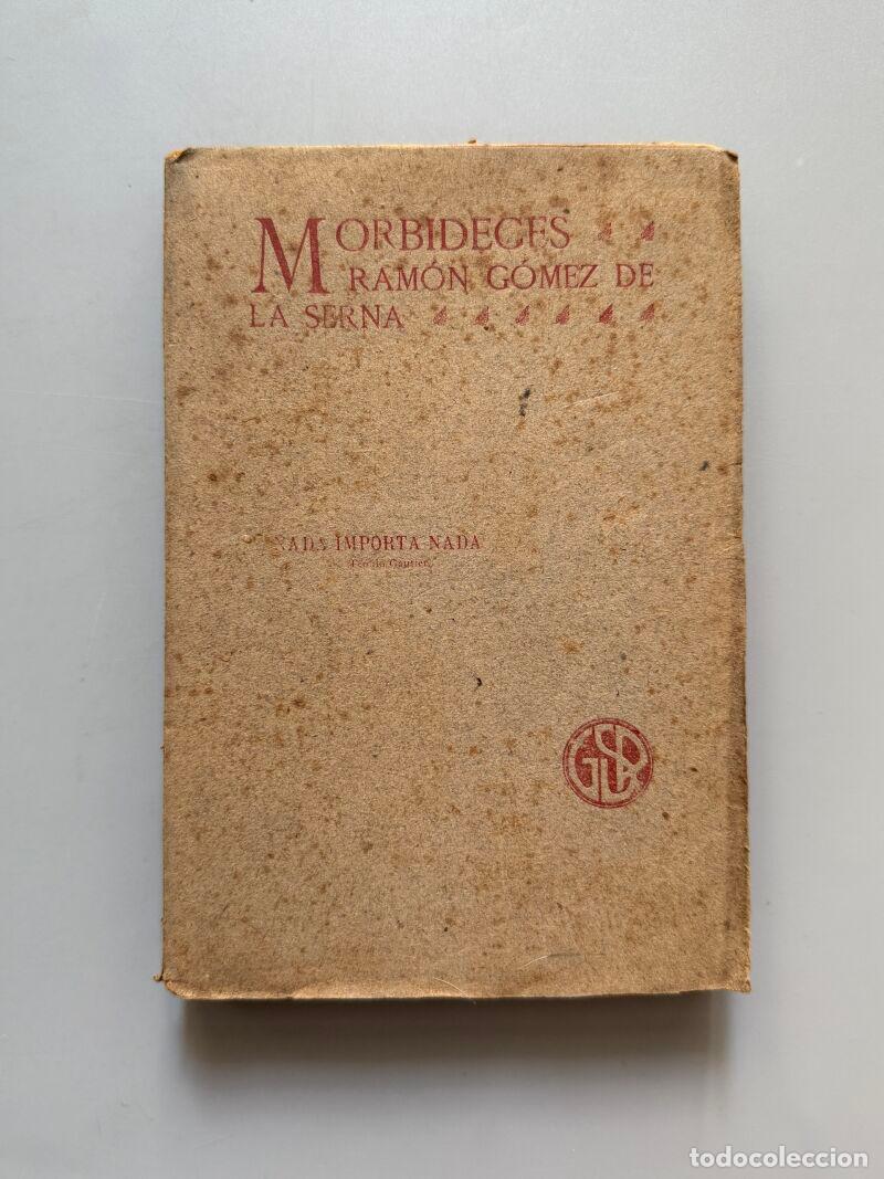 Libros antiguos: Morbideces, Ram&oacute;n G&oacute;mez de la Serna (1&ordf; edici&oacute;n) - Imprenta el Trabajo, 1908 - Foto 1