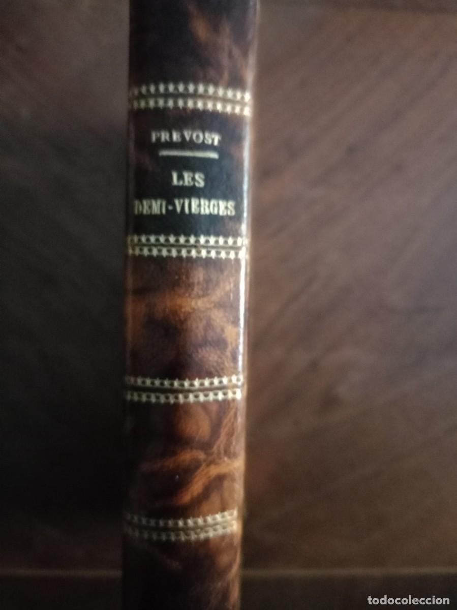 Libros antiguos: Les demi-vierges. Prevost, Marcel. Novela. 1901 - Foto 2