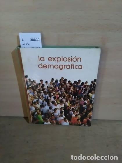 Libros antiguos: AA.VV. - LA EXPLOSION DEMOGRAFICA - Foto 1