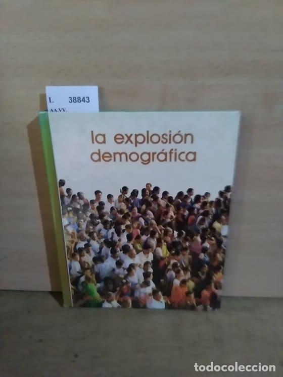 Libros antiguos: AA.VV. - LA EXPLOSION DEMOGRAFICA - Foto 1