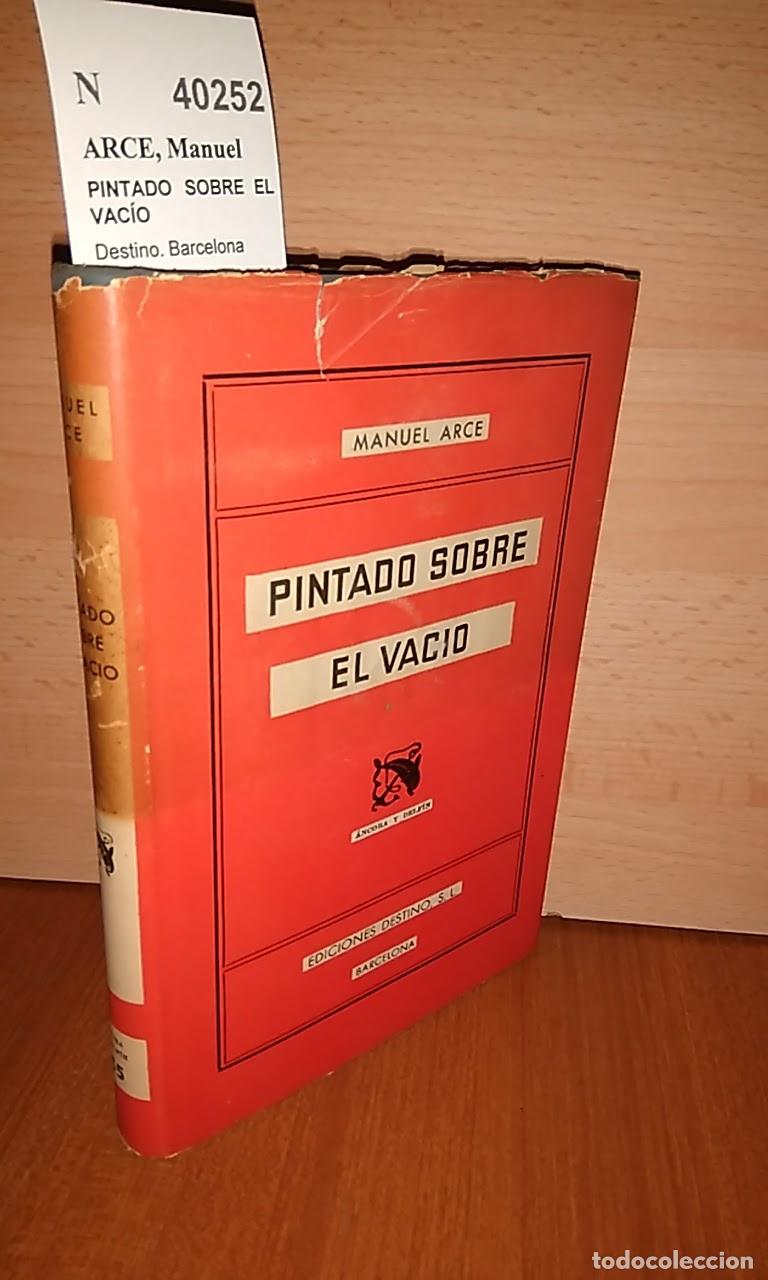 Libros antiguos: ARCE, Manuel - PINTADO SOBRE EL VAC&Iacute;O - Foto 1