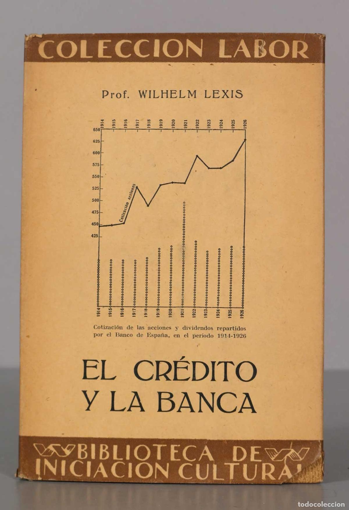 Libros antiguos: EL CR&Eacute;DITO Y LA BANCA. LEXIS - Foto 1