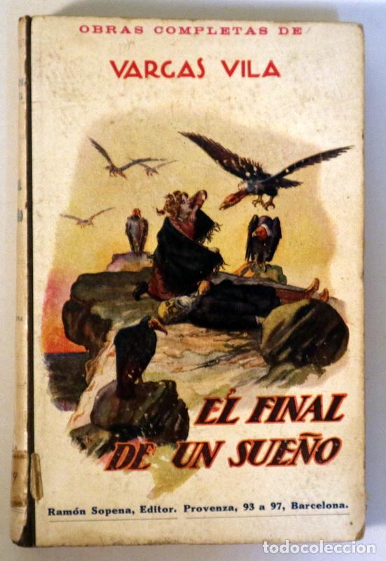 Libros antiguos: VARGAS VILA - EL FINAL DE UN SUE&Ntilde;O - Barcelona c. 1920 - Foto 1