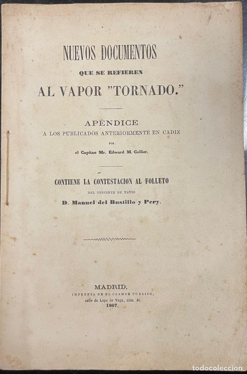 Old books: Advertencia, piezas y apuntes sobre el apresamiento del vapor Tornado. Nuevos documentos que se refi