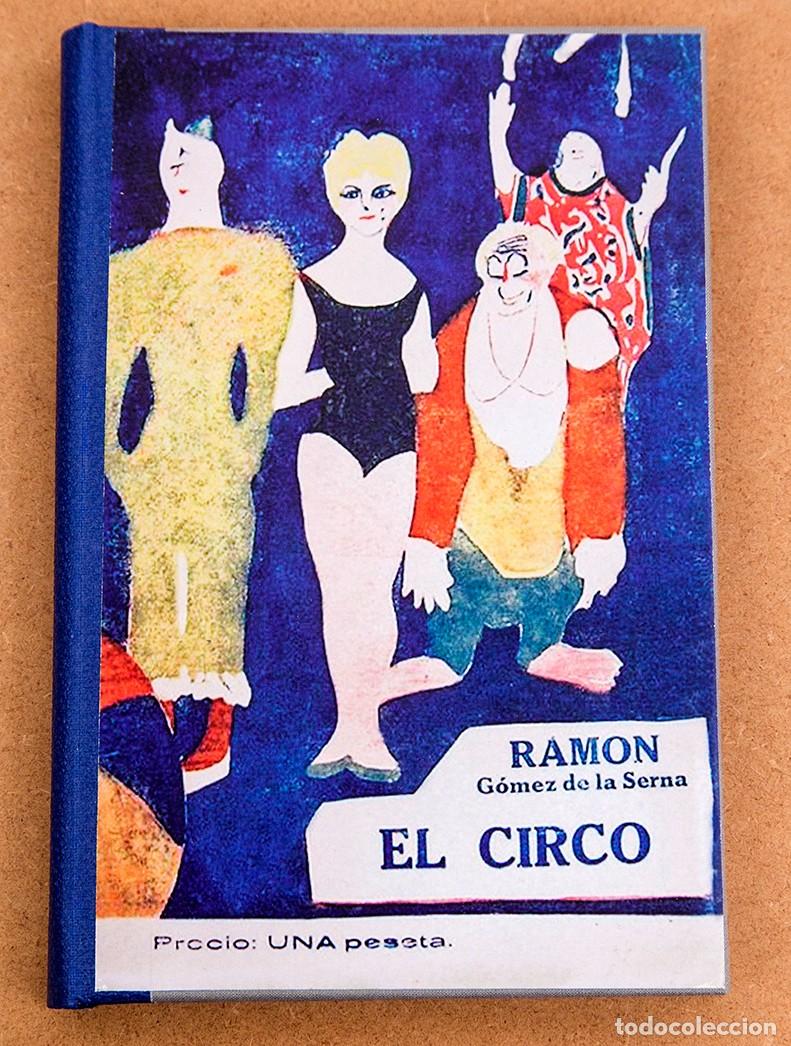 Libros antiguos: RAM&Oacute;N G&Oacute;MEZ DE LA SERNA - EL CIRCO - 1&ordf; EDICI&Oacute;N 1917 - Foto 1