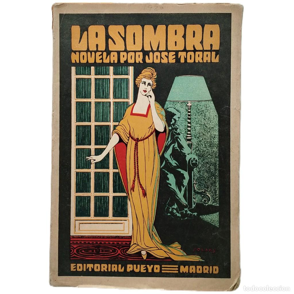 Libros antiguos: LA SOMBRA. Toral, Jos&eacute; - Foto 1