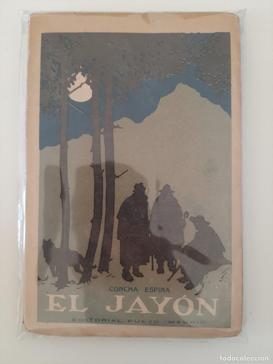 Libros antiguos: EL JAY&Oacute;N. CONCHA ESPINA. EDITORIAL PUEYO. 1919. CUARTA EDICI&Oacute;N - Foto 1