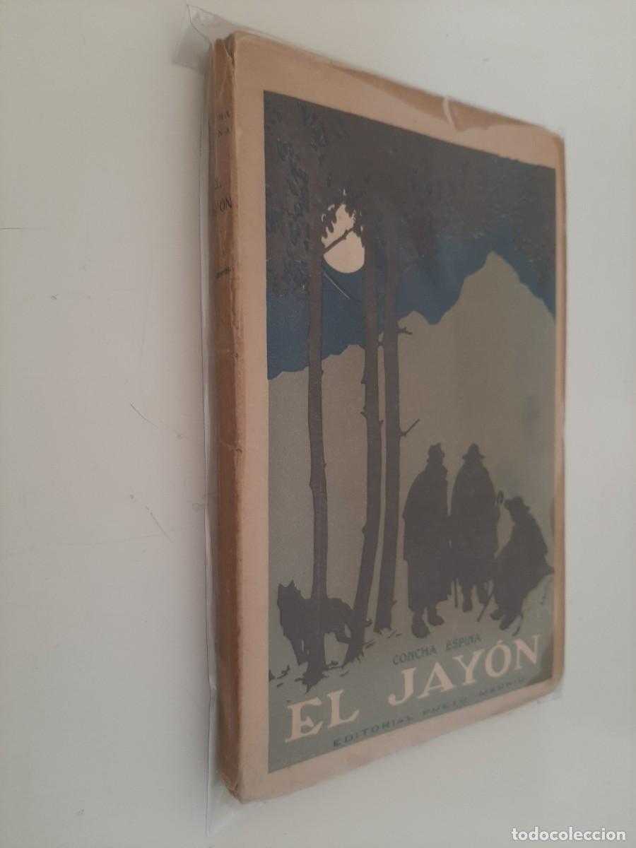 Libros antiguos: EL JAY&Oacute;N. CONCHA ESPINA. EDITORIAL PUEYO. 1919. CUARTA EDICI&Oacute;N - Foto 3