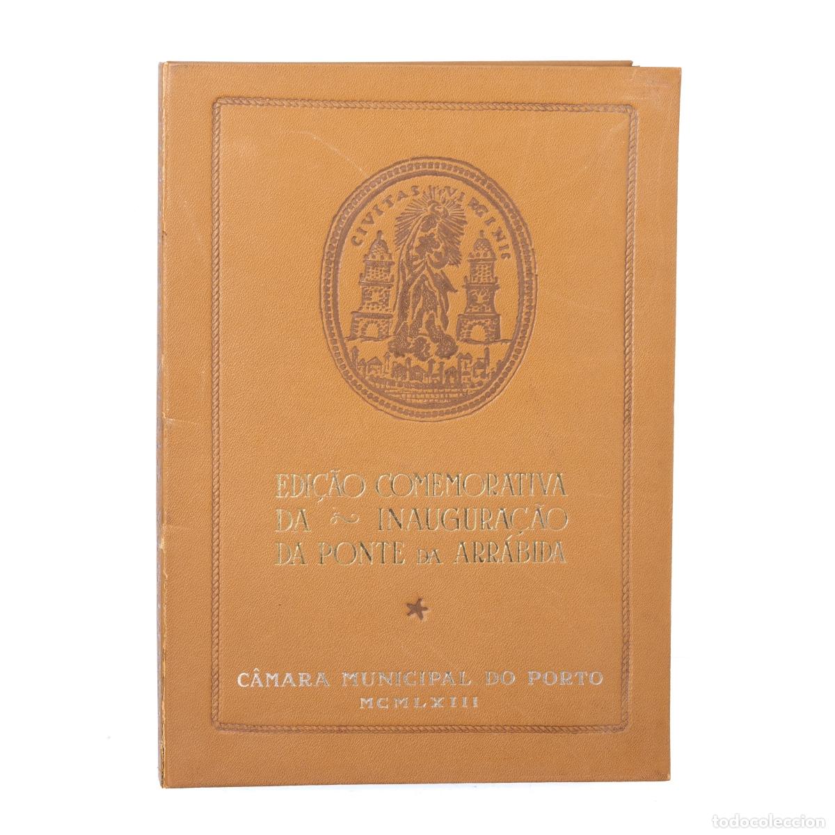 Libros antiguos: EDICI&Oacute;N CON. LA APERTURA DEL PUENTE DE ARR&Aacute;bida - Foto 1