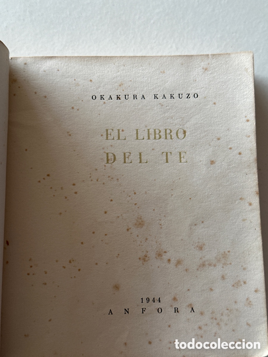 Libros antiguos: El libro del Te. de Okakura Kakuzo. 1944 - Foto 2