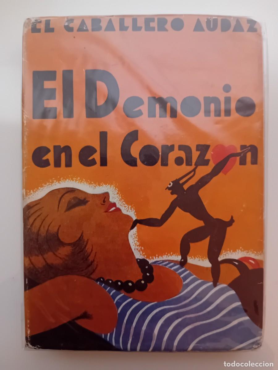 Libros antiguos: EL CABALLERO AUDAZ. EL DEMONIO EN EL CORAZ&Oacute;N. 1950 - Foto 1