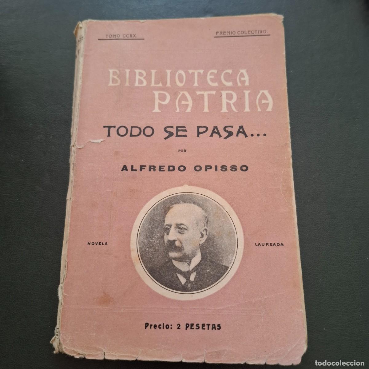 Libros antiguos: Todo se pasa - Alfredo Opisso - Foto 1