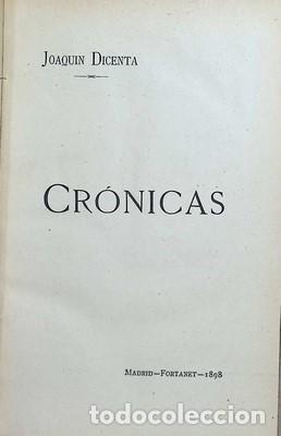 Libros antiguos: Cr&oacute;nicas-JOAQUIN DICENTA - DICENTA, JOAQUIN - Foto 2