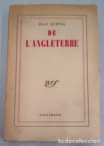 Libros antiguos: DE LANGLETERRE, JEAN QUEVAL, NRF, GALLIMARD 1956, LIBRO EN FRANCES - Foto 1