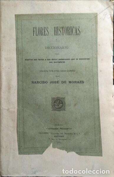 Libros antiguos: MORAES. (Narciso Jos&eacute; de) - FLORES HISTORICAS. - Foto 1