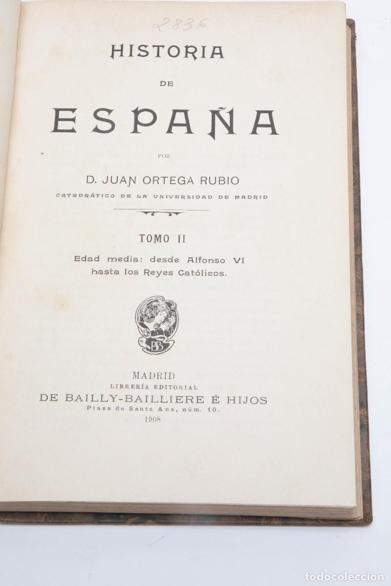 Libros antiguos: 1908.- HISTORIA DE ESPA&Ntilde;A. JUAN ORTEGA RUBIO - Foto 1
