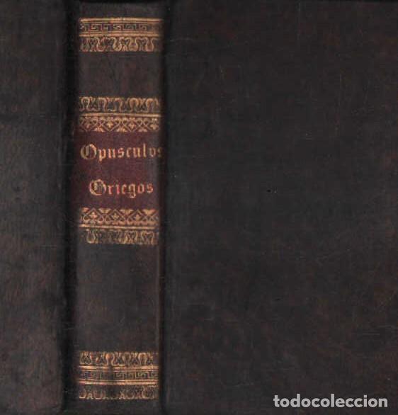 Libros antiguos: SELECTA EX OPTIMIS GRAECIS AUCTORIBUS (OP&Uacute;SCULOS GRIEGOS). A-LITCLA-389 - Foto 1