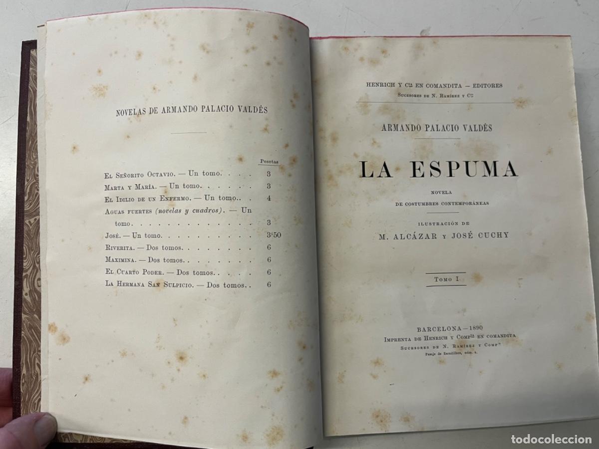 Libros antiguos: Palacio Vald&eacute;s. Armando. - La espuma ( Primera edici&oacute;n) - Foto 2