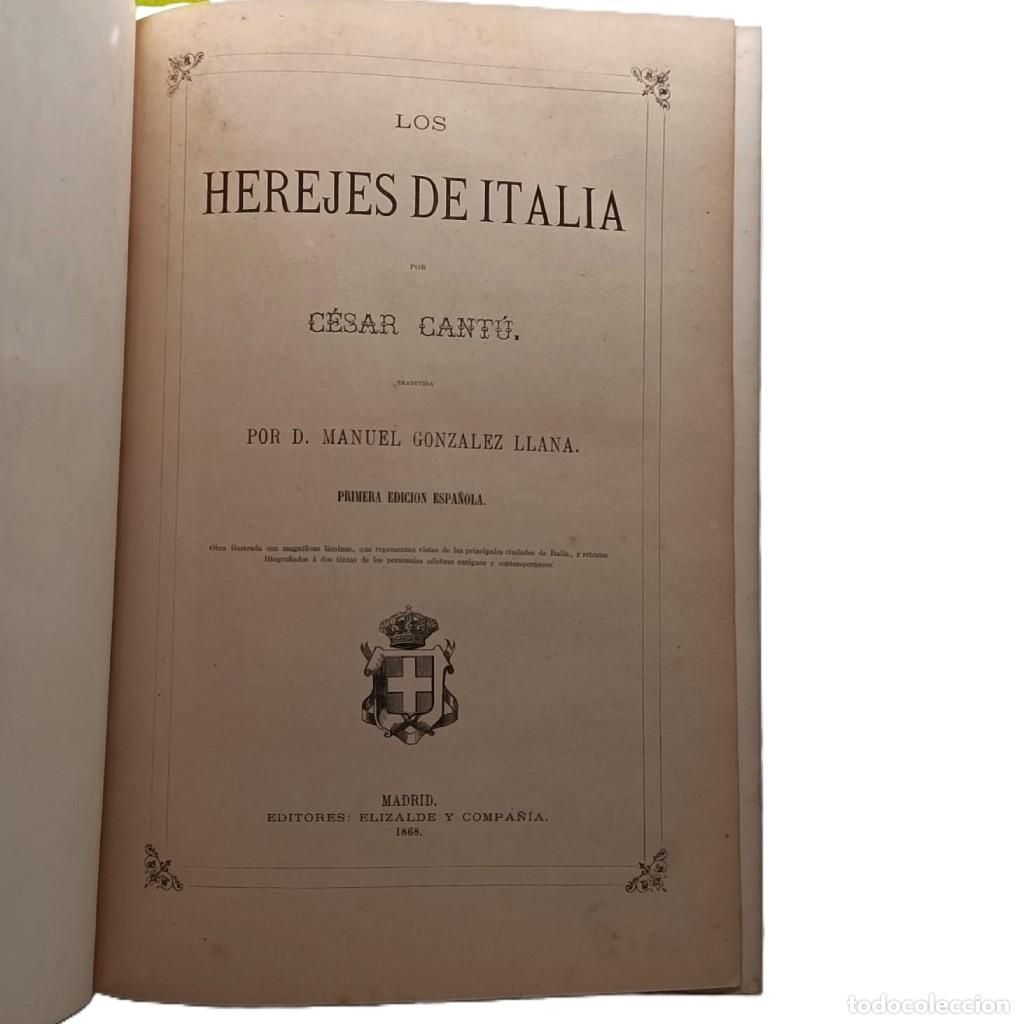 Libros antiguos: LOS HEREJES DE ITALIA. Cant&ugrave;, C&eacute;sar - Foto 2