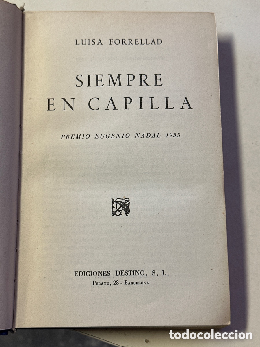Libros antiguos: LUISA FORRELLAD; &rdquo;SIEMPRE EN CAPILLA&rdquo;. 1&ordm; EDICION 1954 - Foto 1
