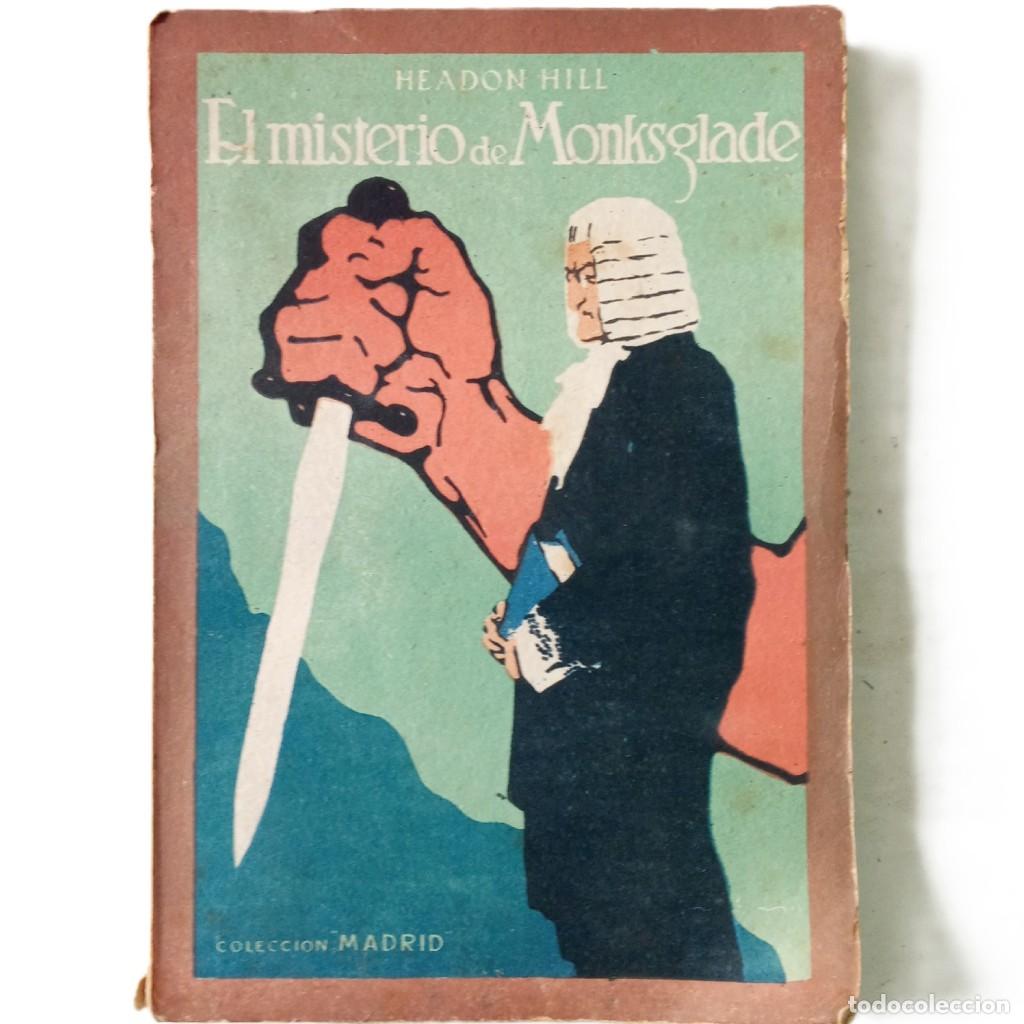 Libros antiguos: EL MISTERIO DE MONKSGLADE. Hill, Headon - Foto 1