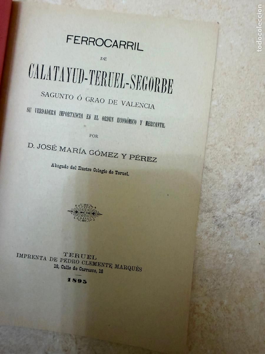 Libros antiguos: Ferrocarril Calatayud Teruel segorbe 1895 - Foto 2