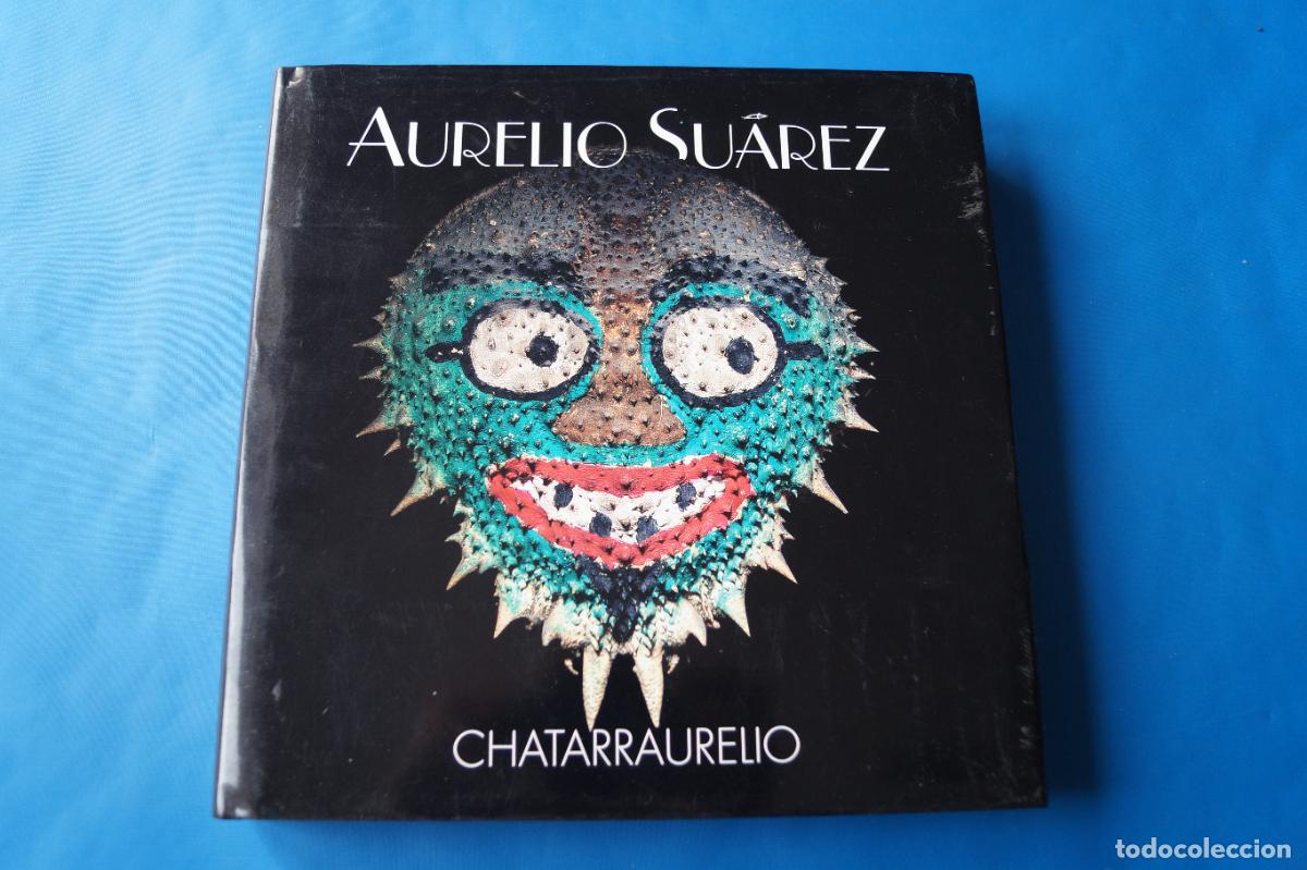 Libros antiguos: CHATARRAURELIO. AURELIO SUAREZ - Foto 1