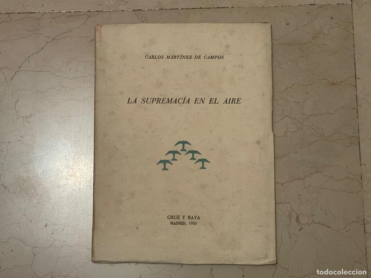 Libros antiguos: Libro La Supremac&iacute;a en el Aire - Cruz y Raya 1935 - Foto 1