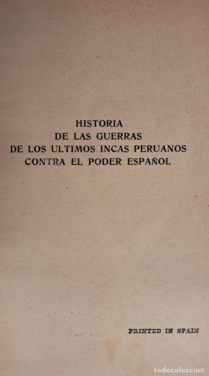 Libros antiguos: CUNEO-VIDAL, R&oacute;mulo. Historia de las guerras de los (...) incas peruanos contra el poder espa&ntilde;ol. - Foto 3