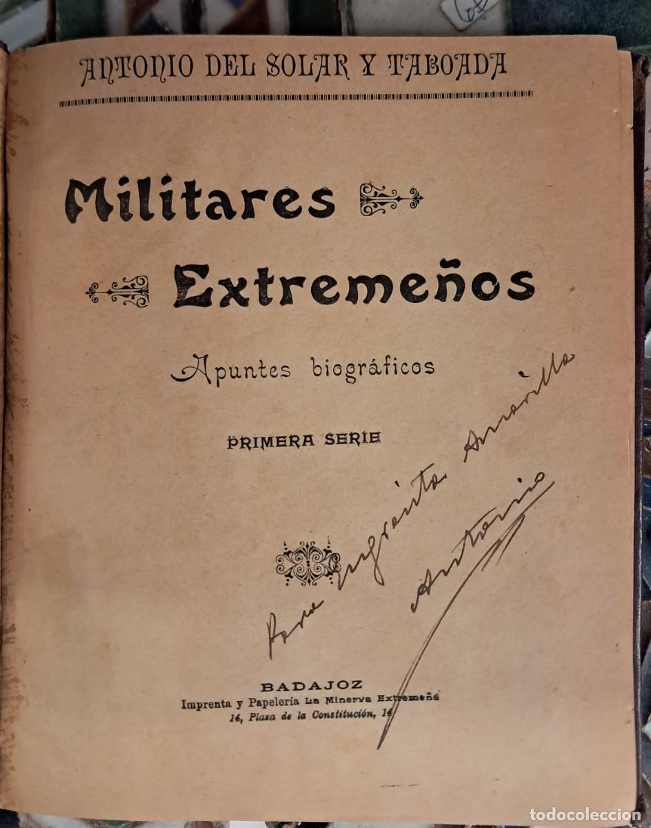Libros antiguos: EXTREMADURA. SOLAR y TABOADA, Antonio del. Militares Extreme&ntilde;os. - Foto 2
