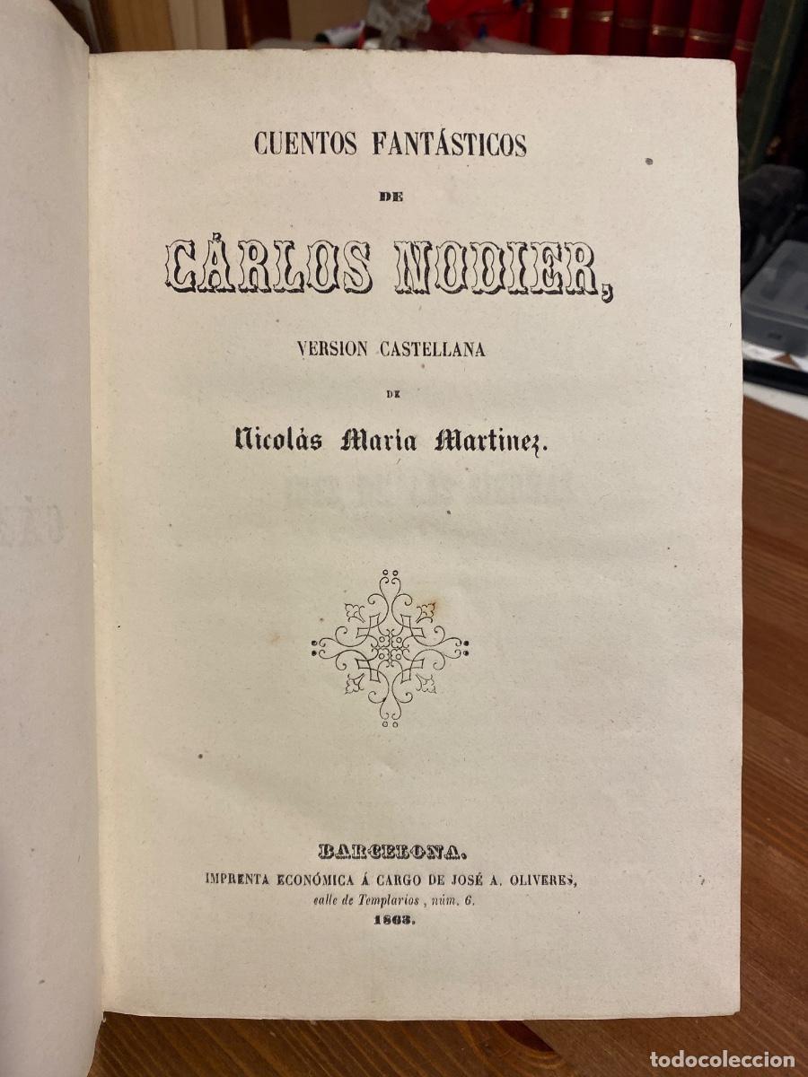 Libros antiguos: CUENTOS FANTASTICOS CARLOS NODIER 1863 - Foto 1