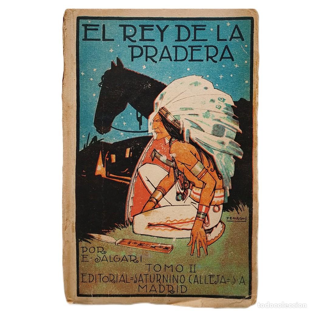 Libros antiguos: EL REY DE LA PRADERA. Tomo II. Salgari, Emilio - Foto 1