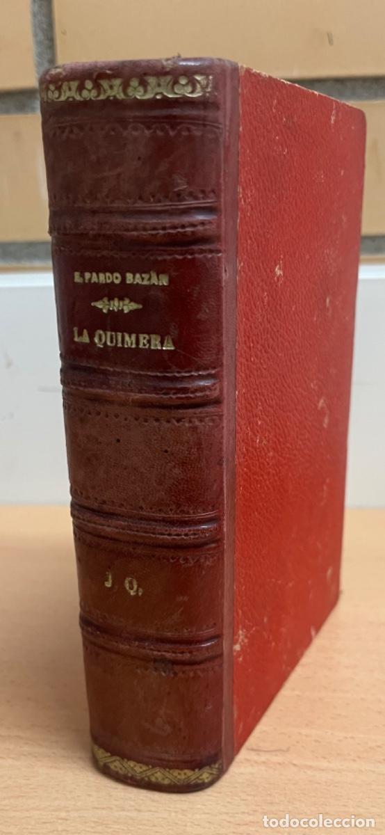 Libros antiguos: Pardo Baz&aacute;n, Emilia.- La Quimera - Foto 1