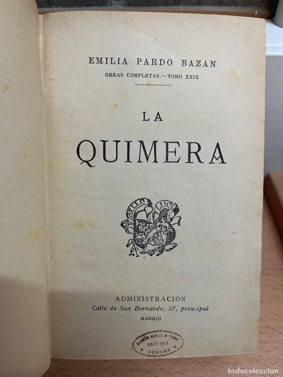Libros antiguos: Pardo Baz&aacute;n, Emilia.- La Quimera - Foto 2