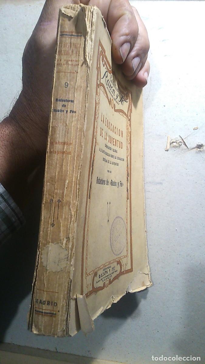 Libros antiguos: LA EDUCACION DE LA JUVENTUD,. COMENTARIOS Y GLOSAS- 1930 - Foto 2