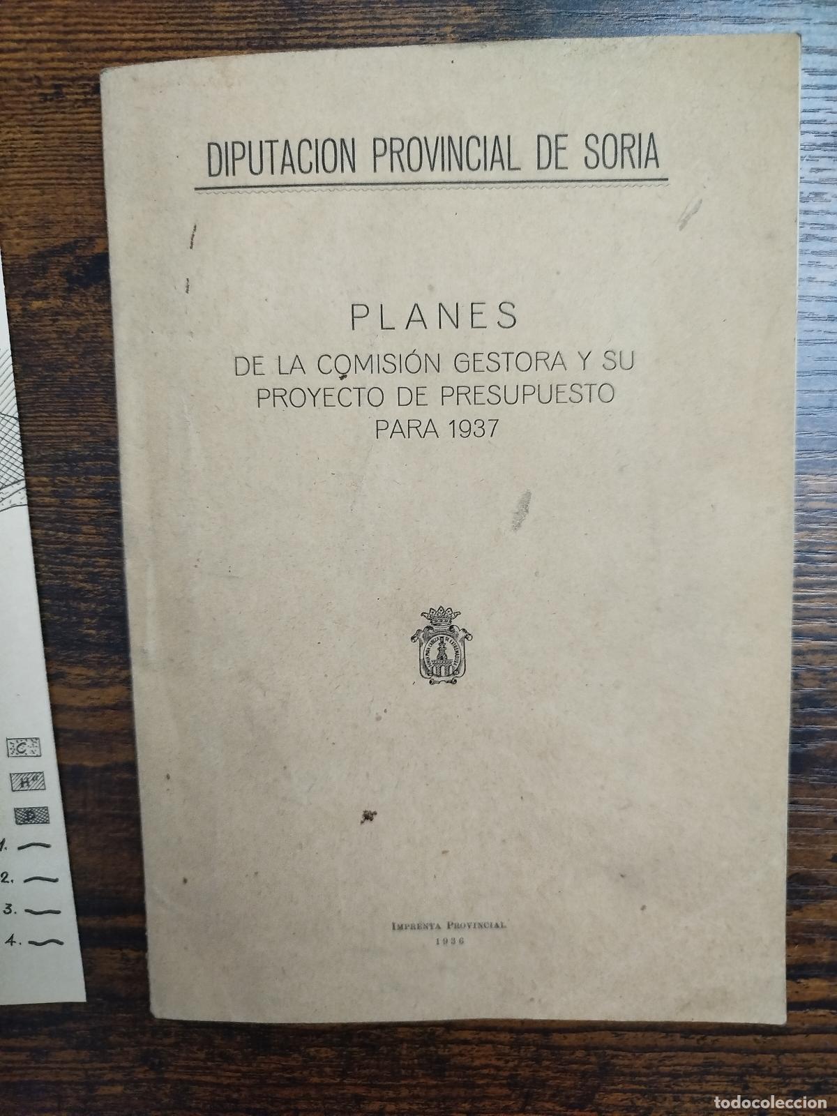 Libros antiguos: Planes comisi&oacute;n gestora y su proyecto diputaci&oacute;n Soria 1937 - Foto 1