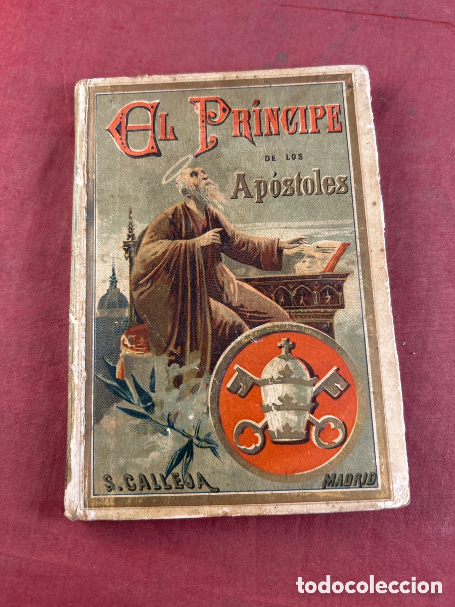 Libros antiguos: EL PR&Iacute;NCIPE DE LOS AP&Oacute;STOLES CALLEJA - Foto 1