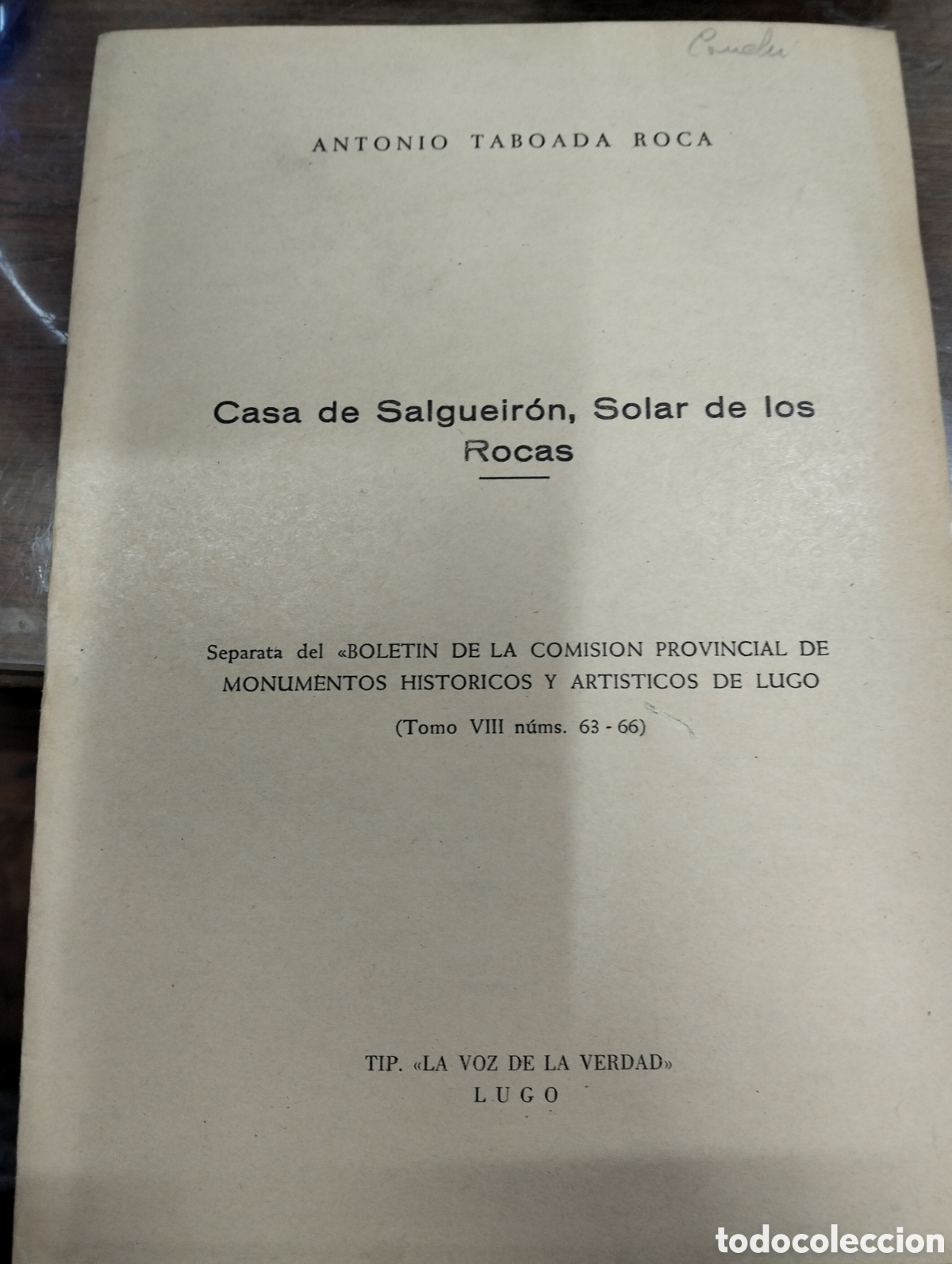 Libros antiguos: Casa de salgueiron,solar de los rocas, Antonio taboada roca,la voz de la verdad Lugo 1933 - Foto 1
