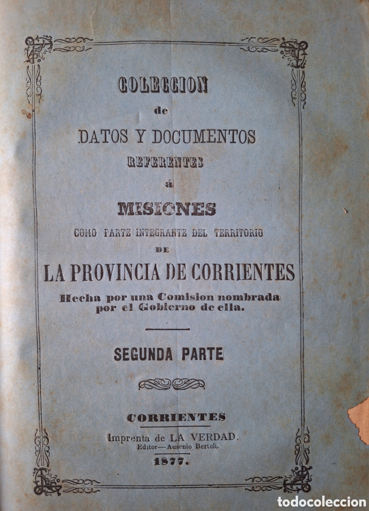 Libros antiguos: COLECCION DE 3 OBRAS DATOS Y DOCUMENTOS REFERENTES A MISIONES COMO INTEGRANTE DE CORRIENTES 1877 - Foto 7