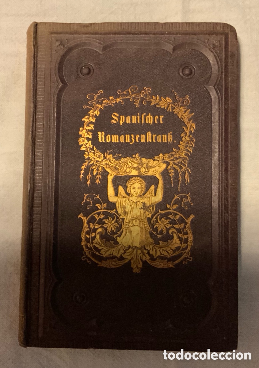 Libros antiguos: Ein Spanischer Romanzenstrau&szlig;. - Foto 1
