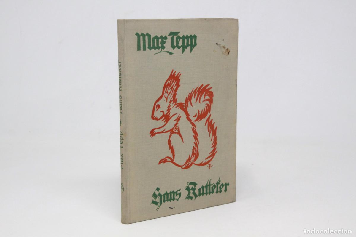Libros antiguos: Max Tepp - Hans Katteker - Libro en Alem&aacute;n 1936 2da edici&oacute;n - Foto 1