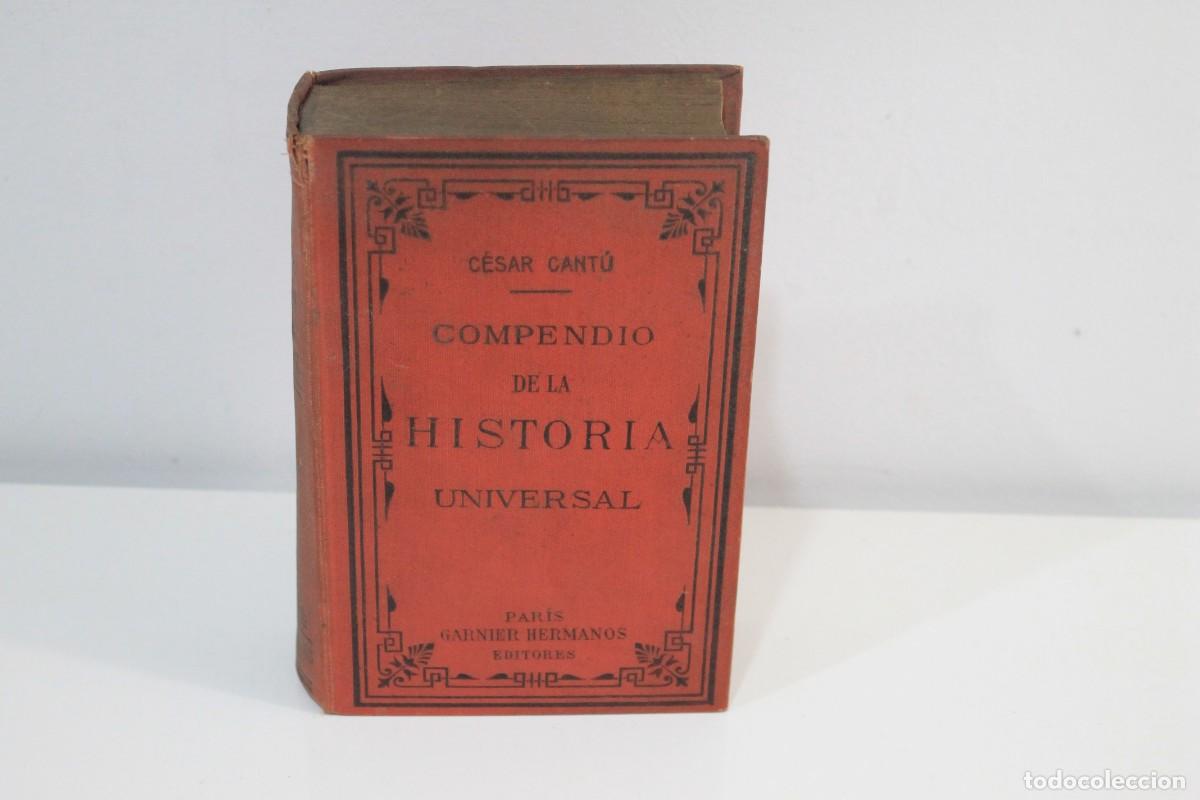 Libros antiguos: COMPENDIO DE LA HISTORIA UNIVERSAL C&Eacute;SAR CANT&Uacute; NUEVA EDICION CORREGIDA - Foto 1