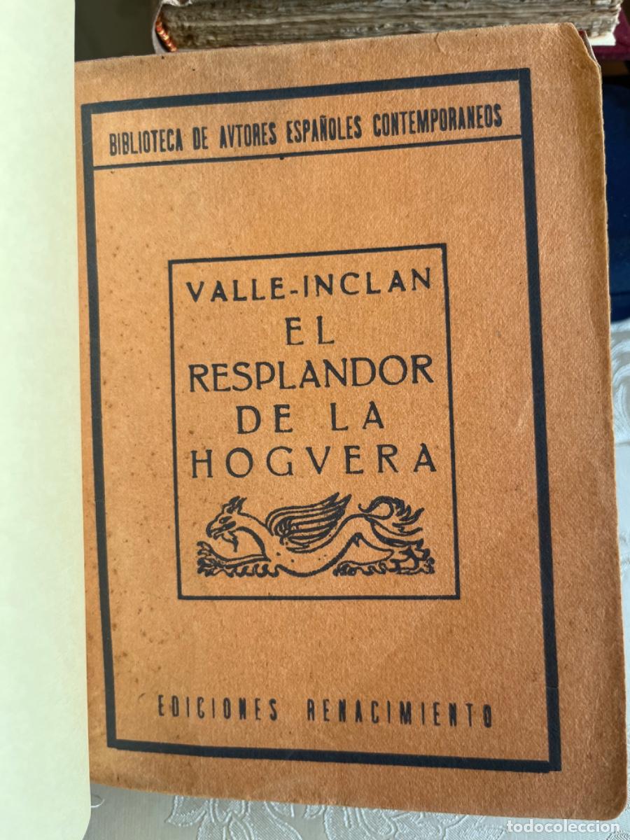 Libros antiguos: Valle-Incl&aacute;n, Ram&oacute;n del.- El resplandor de la hoguera - Foto 1